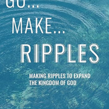Go Make Ripples