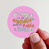 Prayer is the Bridge Vinyl Sticker