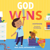 God Wins: Walls, Giants, and Enemies Fall (A Beginner's Gospel Story Book)