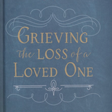 Grieving the Loss of a Loved One