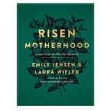 Risen Motherhood - by Emily A Jensen & Laura Wifler