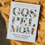 Gospel Mom: How to Make Biblical Decisions and Discover the Mom God Created You to Be