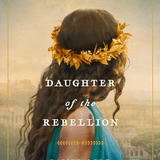 Daughter of the Rebellion