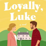 Loyally, Luke