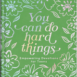 You Can Do Hard Things (Teen Girls)