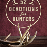 52 Devotions For Hunters
