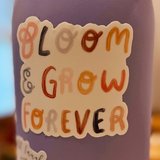 Bloom & Grow Forever Sticker