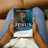 The Jesus Discoveries: 10 Historic Finds That Bring Us Face-to-Face with Jesus