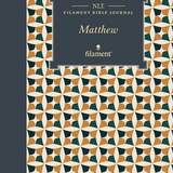 Matthew - NLT Filament Journal