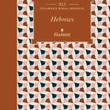 Hebrews - NLT Filament Journal