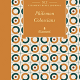 Philemon/Colossians - NLT Filament Journal