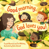 Good Morning, God Loves You