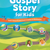 The Gospel Story for Kids