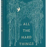 All the Hard Things