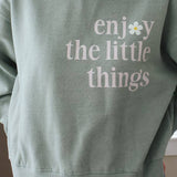 Enjoy the Little Things Sweatshirt