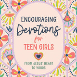 Encouraging Devotions for Teen Girls