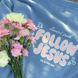 Follow Jesus Unisex Crewneck