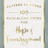 Prayers To Share: 100 Notes For Hope & Encouragement