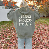 Jesus Holds It All Unisex Hoodie