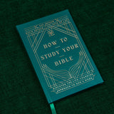 How to Study Your Bible
