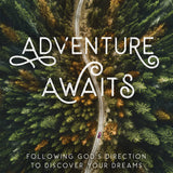 Adventure Awaits
