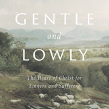 Gentle and Lowly