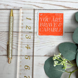 Be brave and capable sticker | Inspirational decals