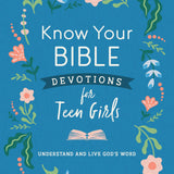 Know Your Bible Devotions for Teen Girls