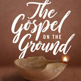 Gospel on the Ground - Bible Study Book with Video Access