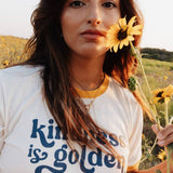 Kindness Is Golden Tee