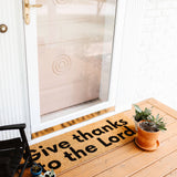XL Doormat - Give Thanks to the Lord