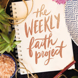 The Weekly Faith Project