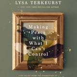 Making Peace with What I Can't Control Bible Study Guide
