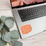 Faith sticker | Bible verse decal | Cast your anxiety on Him