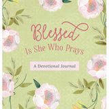 Blessed Is She Who Prays: A Devotional Journal