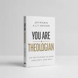 You Are a Theologian