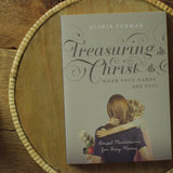 Treasuring Christ When Your Hands Are Full
