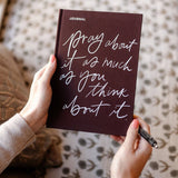 Journal: Pray about it