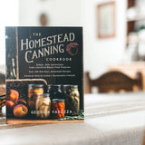 The Homestead Canning Cookbook