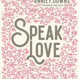 Speak Love