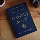 Disciplines of a Godly Man, Updated Edition